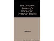 The Complete Secretary s Companion Headway Books