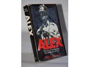 Alex The Life of Field Marshal Earl Alexander of Tunis