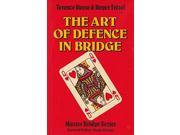 The Art of Defence in Bridge Master Bridge