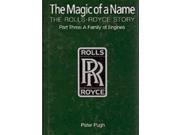 The Magic of a Name Family of Engines Pt. 3 The Rolls Royce Story
