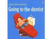 Going to the Dentist Usborne First Experiences