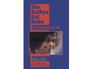 Sathya Sai Baba Compendium A Guide to the First Seventy Years