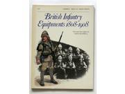 British Infantry Equipments 1808 1908 Men at arms Series 107