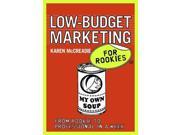 Low budget Marketing for Rookies From rookie to professional in a week