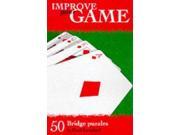 50 Bridge Puzzles Improve Your Game