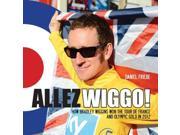 Allez Wiggo! How Bradley Wiggins won the Tour de France and Olympic Gold in 2012