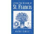 Living the Wisdom of St.Francis