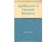 Spellbound A Fairytale Romance