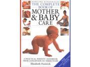 Dorling Kindersley Complete Mother and Baby Care The complete book