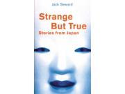 Strange But True Stories from Japan