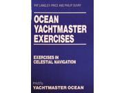 Ocean Yachtmaster Exercises Exercises in Celestial Navigation