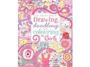 Drawing Doodling and Colouring Girls Usborne Drawing Doodling and Colouring