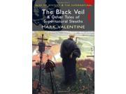 Black Veil Other Tales Wordsworth Mystery Supernatural Tales of Mystery the Supernatural