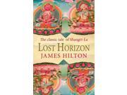 Lost Horizon The Classic Tale Of Shangri La