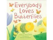 Everybody Loves Butterflies Meadowside Picture Book