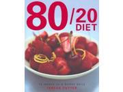 The 80 20 Diet 12 Weeks to a Better Body