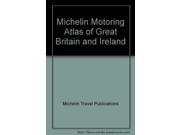 Michelin Motoring Atlas of Great Britain and Ireland