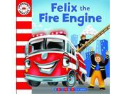Emergency Vehicles Felix the Fire Engine