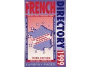 The French Directory 1999 The Complete Guide to Learning French in France Europa Pages