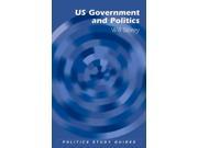 US Government and Politics Politics Study Guides