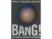 Bang! The Complete History of the Universe