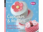 Cupcakes Muffins Quick and Easy Proven Recipes Series Quick Easy Proven Recipes