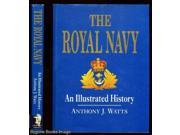 The Royal Navy An Illustrated History