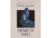 King Henry IV Pt. 1 Oxford School Shakespeare