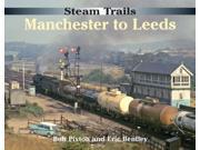 Steam Trails Manchester to Leeds Steam Trails 4