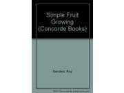 Simple Fruit Growing Concorde Books