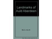 Landmarks of Auld Aberdeen