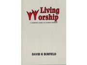 Living Worship Learner s Guide to Leading Worship