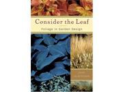 Consider the Leaf Foliage in Garden Design