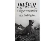Pindar A Dog to Remember