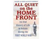 All Quiet on the Home Front Life in Britain During the First World War