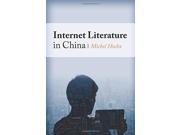 Internet Literature in China Global Chinese Culture