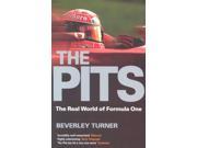 The Pits The Real World of Formula One