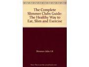 The Complete Slimmer Clubs Guide