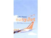 EasyJet The Story of Britain s Biggest Low cost Airline