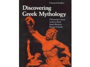 Discovering Greek Mythology Classical Studies