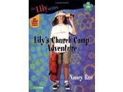 Lily s Church Camp Adventure Lily Lily Series
