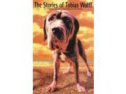 The Stories Of Tobias Wolff