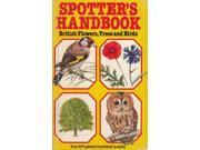 Spotter s Handbook to British Flowers Trees and Birds Usborne spotter s guides