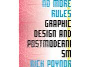 No More Rules Graphic Design and Postmodernism