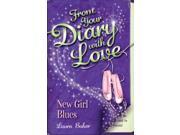 New Girl Blues From Your Diary with Love