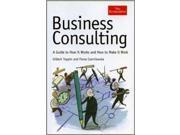 The Economist Business Consulting A Guide to How it Works and How to Make it Work