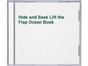 Hide and Seek Lift the Flap Ocean Book