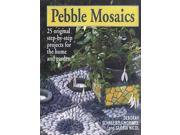Pebble Mosaics 25 Projects for House and Garden