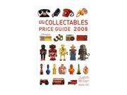 Collectables Price Guide 2008 Judith Miller s Price Guides Series