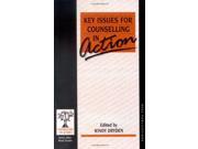 Key Issues for Counselling in Action Counselling in Action series